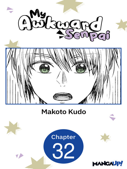 Title details for My Awkward Senpai, Chapter 32 by Makoto Kudo - Wait list